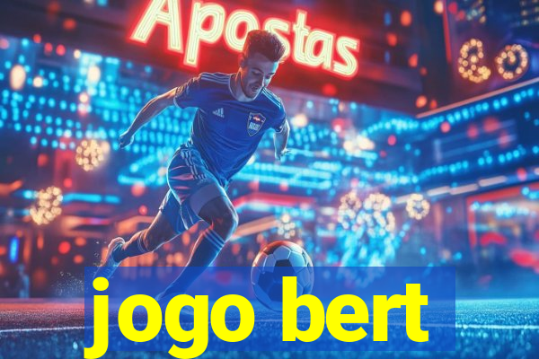 jogo bert